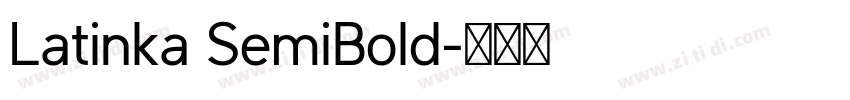 Latinka SemiBold字体转换